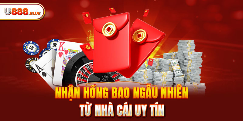 Nhận hồng bao ngẫu nhiên từ nhà cái uy tín