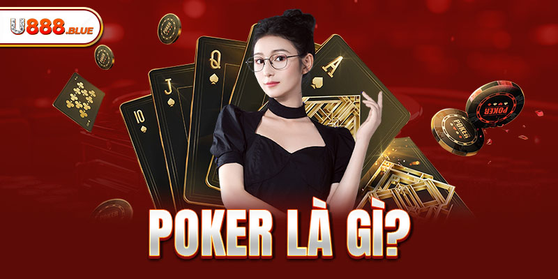 Poker là gì?